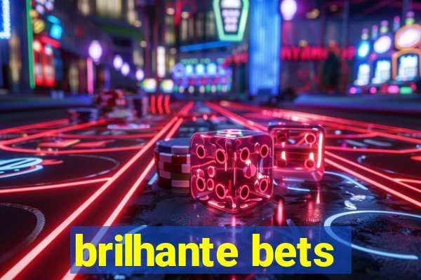 brilhante bets